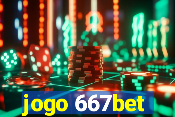 jogo 667bet